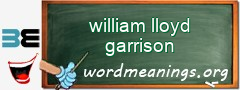 WordMeaning blackboard for william lloyd garrison